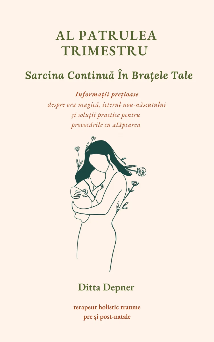 Coperta originală: Al patrulea trimestru. Sarcina continuă în brațele tale, de Ditta Depner.